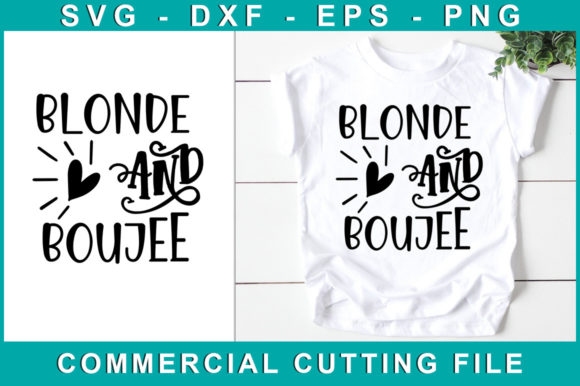 Blonde Boujee Graphics for Crafts