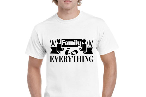 Family is Everything SVG for T-Shirt & Graphic Designs