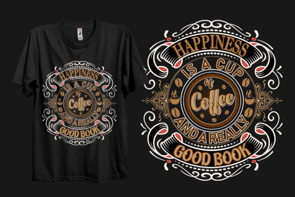 Happiness is a Cup of Coffee SVG Crafts: Graphics & T-Shirt Designs