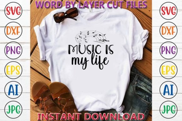 Music is My Life2 Crafts Graphics & T-Shirt Designs