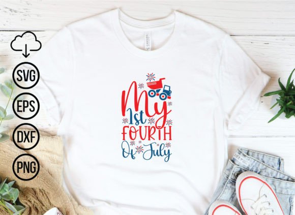 My 1st Fourth of July SVG Graphics for T-Shirt Designs