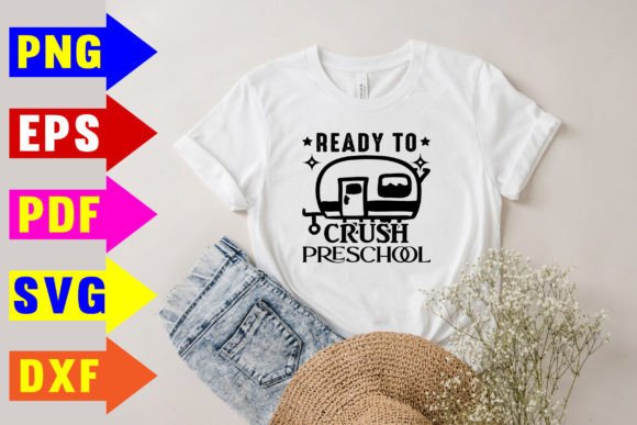 Ready to Crush Preschool SVG Crafts: Graphics for T-Shirt Designs