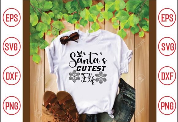 Santa s Cutest Elf Svg: Graphics & T-Shirt Designs